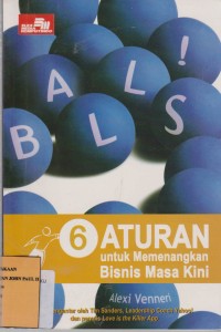 Image of Balls! 6 Peraturan Berani Untuk Memenangkan Permainan Bisnis Masa Kini