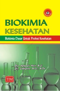 Image of Biokmia Kesehatan: Biokimia Dasar untuk Profesi Kesehatan