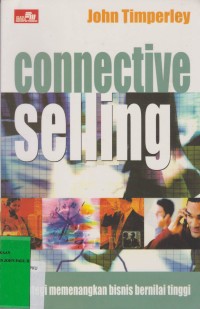 Image of Connecting Selling Strategi Memenangkan Bisnis Bernilai Tinggi