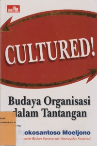 Image of Cultured Budaya Organisasi dalam Tantangan