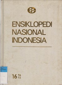 Image of Ensiklopedi Nasional Indonesia TA-TZ Jilid 16