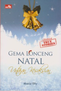 Image of Gema Lonceng Natal: Untaian Kesaksian