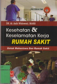 Image of Kesehatan & Keselamatan Kerja Rumah Sakit: Untuk Mahasiswa dan Rumah Sakit