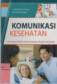 Image of Komunikasi Kesehatan Komunikasi Efektif untuk Perubahan Perilaku Kesehatan
