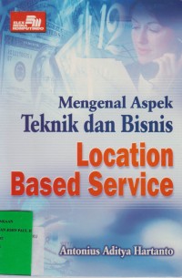 Image of Mengenal Aspek Teknik Dan Bisnis Location Based Service