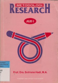 Image of Metodologi Research: Untuk Penulisan Paper, Skripsi, Thesis dan Disertasi Jilid 1