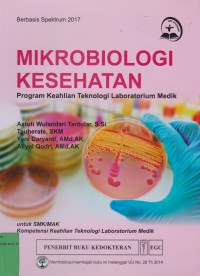 Image of Mikrobiologi Kesehatan Program Keahlian Teknologi Laboratorium Medik