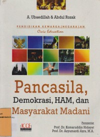 Image of PENDIDIKAN KEWARGANEGARAAN Civic Education Pancasila, Demokrasi, HAM, dan Masyarakat Madani Edisi Revisi