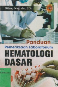 Image of Panduan Pemeriksaan Laboratorium Hematologi Dasar Ed. 1