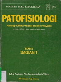Image of Patofisiologi : Konsep Klinik Proses-Proses Penyakit Edisi 2 Bagian 1