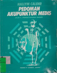 Image of Pedoman Akupuntur Medis Jilid 1 Pengetahuan Dasar