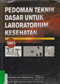 Image of Pedoman Teknik Dasar Untuk Laboratorium Kesehatan