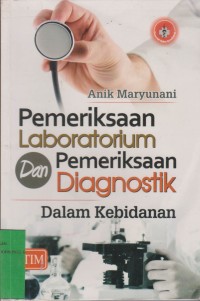 Image of Pemeriksaan Laboratorium Dan Pemeriksaan Diagnostik Dalam Kebidanan
