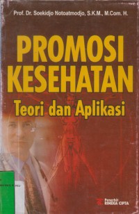 Image of Promosi Kesehatan : Teori dan Aplikasi