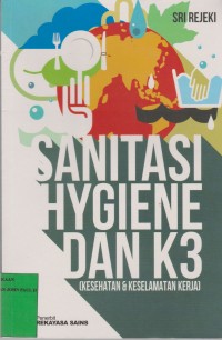 Image of Sanitasi Hygiene dan K3 : Kesehatan dan Keselamatan Kerja