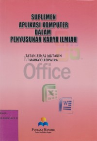 Image of Suplemen Aplikasi Komputer dalam Penyusunan Karya Ilmiah