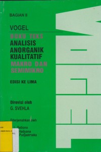 Image of Vogel : Buku Teks Analisis Anorganik Kualitatif Makro dan Semimikro Bagian 2